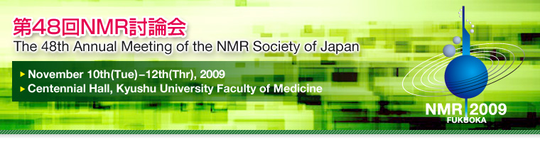 The 48th Annual Meeting of the NMR Society of Japan